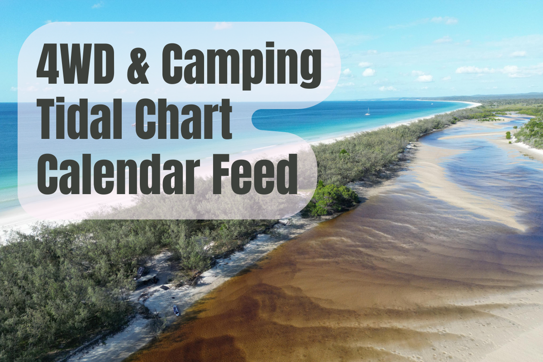 4WD Camping & Tidal Access iCal feed 2025-2026